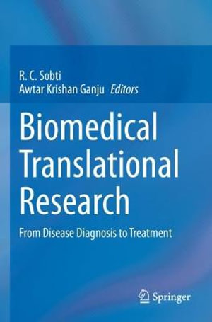 Biomedical Translational Research : From Disease Diagnosis to Treatment - R.C. Sobti