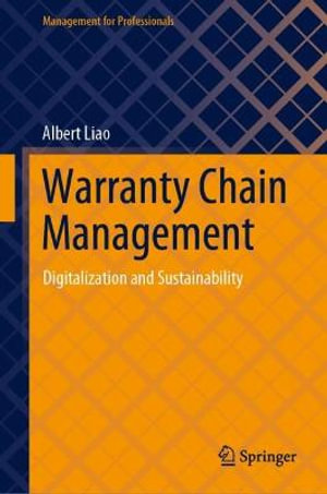 Warranty Chain Management : Digitalization and Sustainability - Albert Liao