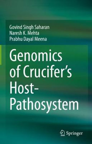 Genomics of Crucifer's Host- Pathosystem - Govind Singh Saharan