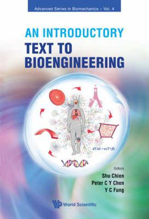 Introd Text to Bioengineering (V4) : Advanced Biomechanics - Peter C. Y. Chen &. Y. C. Fun Shu Chien