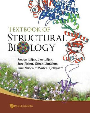 Textbook Of Structural Biology - Anders Liljas