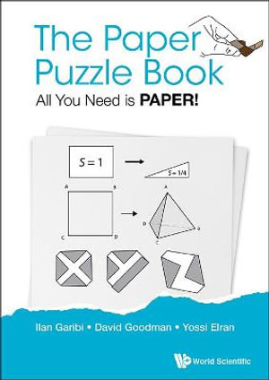 PAPER PUZZLE BOOK, THE : ALL YOU NEED IS PAPER! - DAVID GOODMAN YOSSI ELRAN ILAN GARIBI