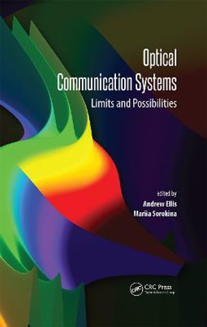 Optical Communication Systems : Limits and Possibilities - Andrew Ellis