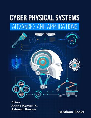 Cyber Physical Systems - Advances and Applications - Anitha Kumari K.