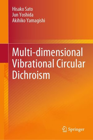 Multi-dimensional Vibrational Circular Dichroism - Hisako Sato