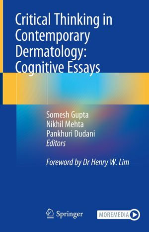 Critical Thinking in Contemporary Dermatology : Cognitive Essays - Somesh Gupta