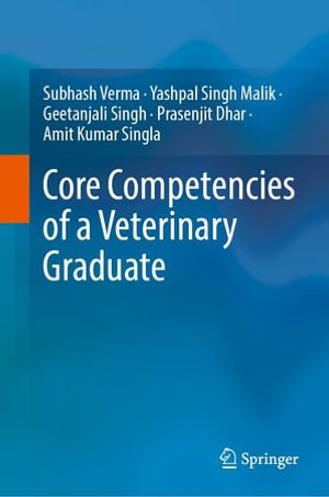 Core Competencies of a Veterinary Graduate - Subhash Verma