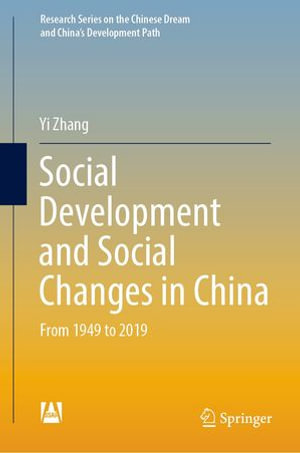 Social Development and Social Changes in China : From 1949 to 2019 - Yi Zhang