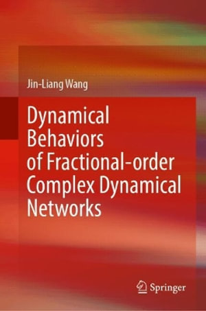 Dynamical Behaviors of Fractional-Order Complex Dynamical Networks - Jin-Liang Wang