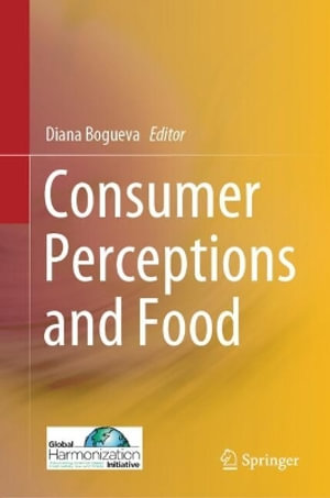 Consumer Perceptions and Food - Diana Bogueva