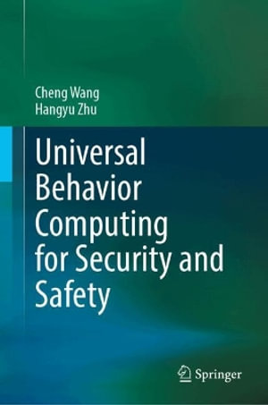 Universal Behavior Computing for Security and Safety - Cheng Wang