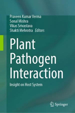 Plant Pathogen Interaction - Praveen Kumar Verma