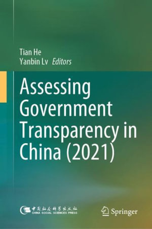 Assessing Government Transparency in China (2021) - He Tian