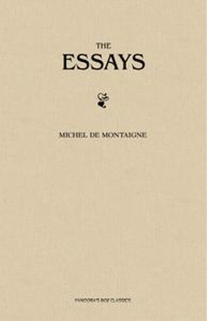 The Complete Essays - Michel de Montaigne