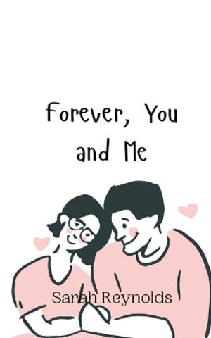 Forever, You and Me - Sarah Reynolds