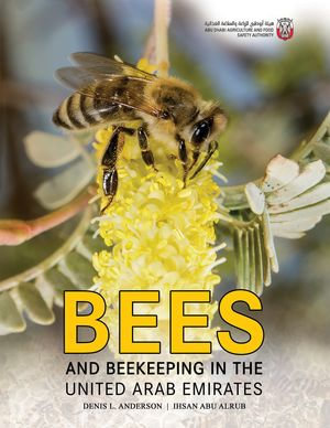 Bees and Beekeeping in the United Arab Emirates - Denis L. Anderson