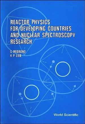 Reactor Physics for Developing Countries and Nuclear Spectroscopy Research : Cif - Klaus-Peter Lieb