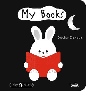 My Books : Baby Basics - Xavier Deneux