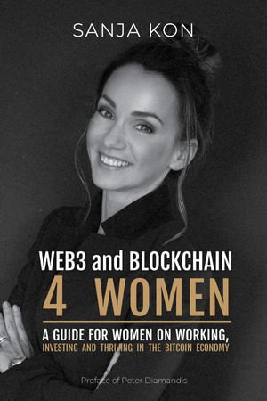 Web3 and Blockchain for Women - Sanja Kon