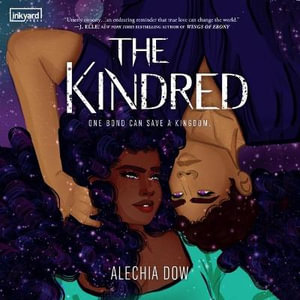 The Kindred - Alechia Dow