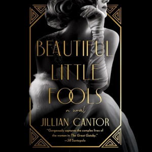 Beautiful Little Fools - Jillian Cantor