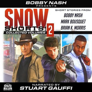 Snow Shorts, Vol. 2 - Bobby Nash