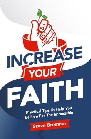 Increase Your Faith - Steve Bremner