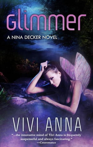 Glimmer : Nina Decker, #1 - Vivi Anna