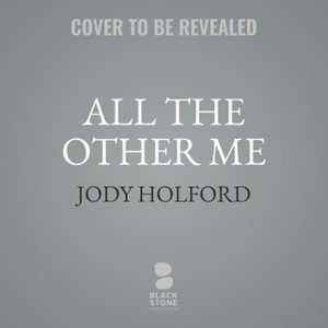 All the Other Me - Jody Holford