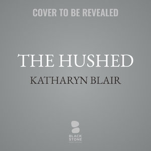 The Hushed - K. R. Blair