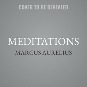 Meditations - Marcus Aurelius