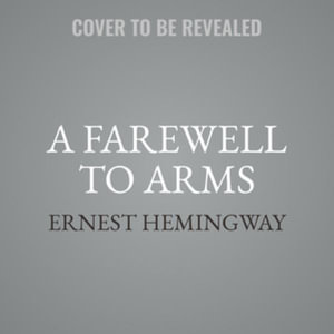 A Farewell to Arms - Ernest Hemingway