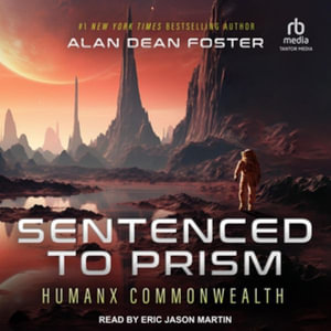 Sentenced to Prism : Library Edition - Alan Dean Foster