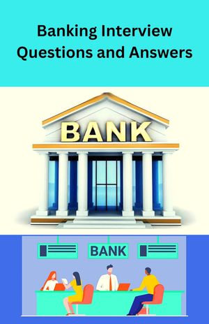 Banking Interview Questions and Answers - Chetan Singh