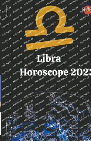 Libra Horoscope 2023 - Rubi Astrologa