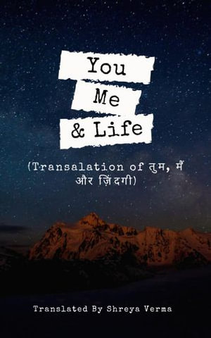 You, Me & Life - Shreya