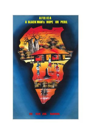 AFRICA - Black Man's Hope or Peril - Ronny