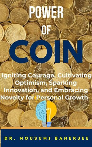 Power of COIN - Dr. Mousumi Banerjee