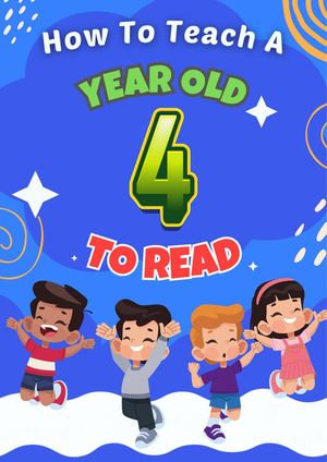 Teach Your 4 Year Old To Read : Pre Kindergarten Literacy Tips and Tricks - J. Sagel