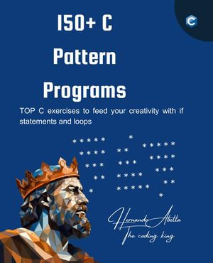 150+ C Pattern Programs - Hernando Abella