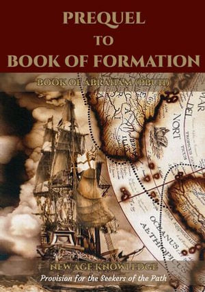 Prequel to the Book of Formation - NEW AGE KNOWLEDGE