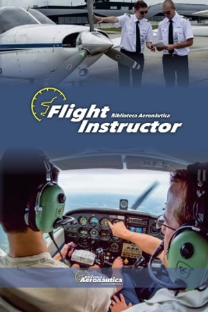 Flight Instructor : Aviation - Biblioteca AeronÃ¡utica