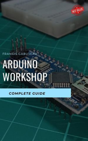 Arduino Workshop - francis gabuteau