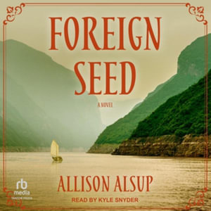 Foreign Seed - Allison Alsup