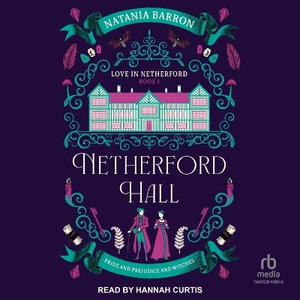 Netherford Hall : Love in Netherford - Natania Barron