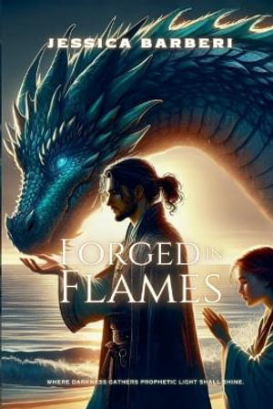 Forged in Flames : Fires of an Empire Saga - Jessica Barberi