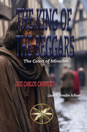 The King of the Beggars - Luiz Carlos Carneiro