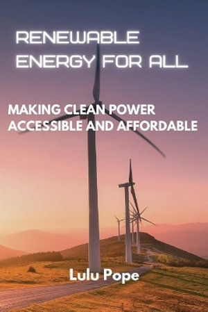 Renewable Energy for All - Lulu Pope