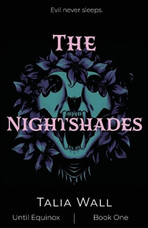 The Nightshades : Until Equinox - Talia Wall