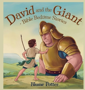 David And The Giant : Bible Bedtime Story - Blume Potter